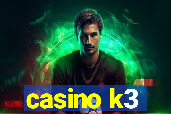 casino k3