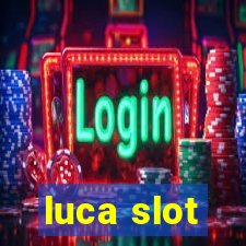 luca slot