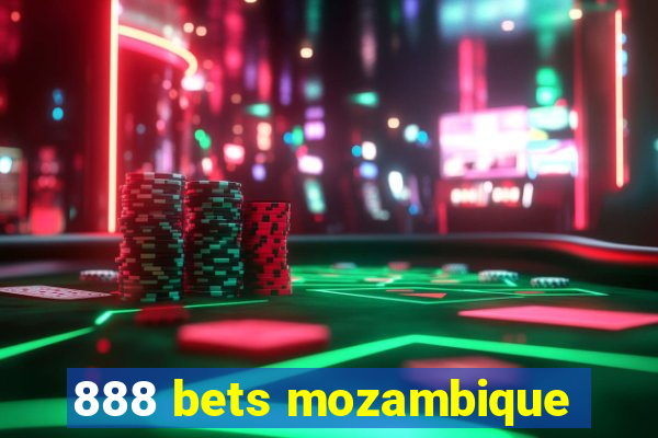 888 bets mozambique