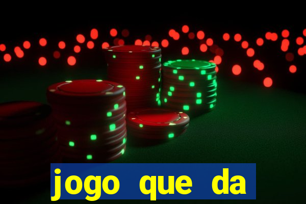 jogo que da dinheiro de verdade sem depositar