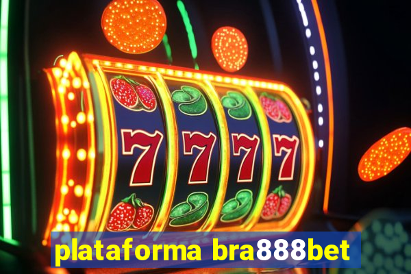 plataforma bra888bet