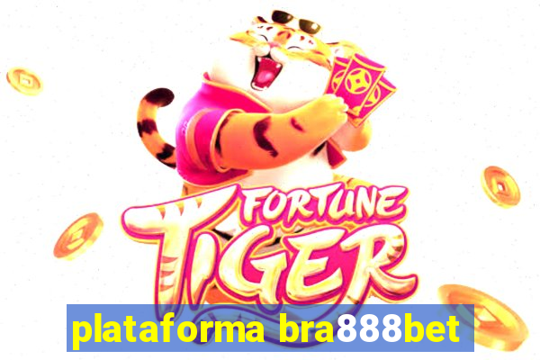 plataforma bra888bet