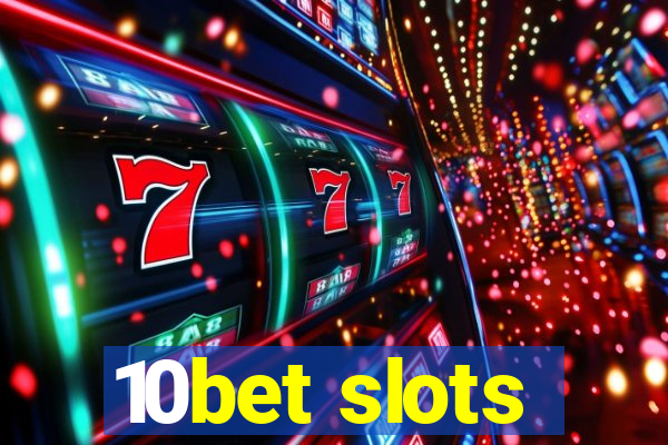 10bet slots