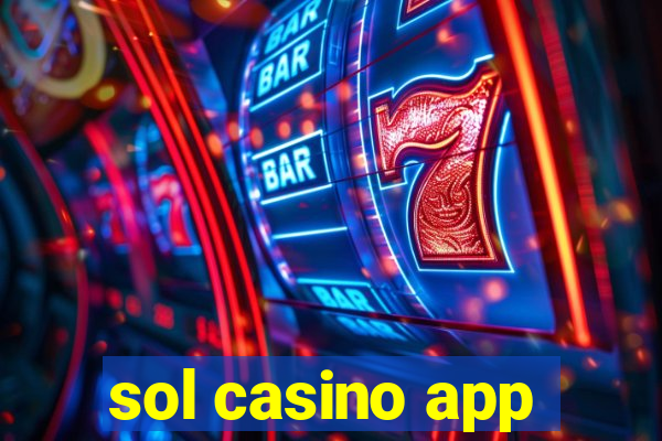 sol casino app