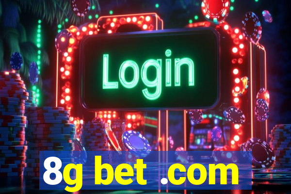 8g bet .com