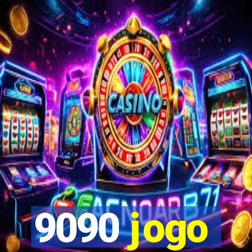 9090 jogo