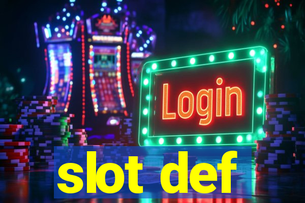 slot def