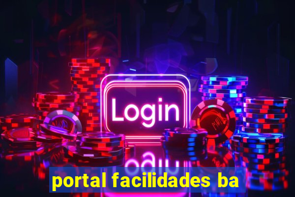 portal facilidades ba