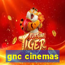 gnc cinemas