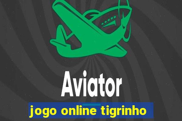 jogo online tigrinho