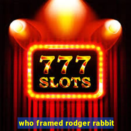 who framed rodger rabbit