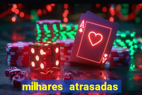 milhares atrasadas na federal