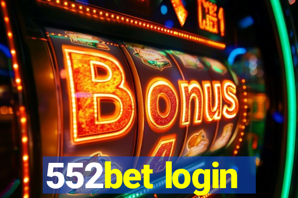 552bet login