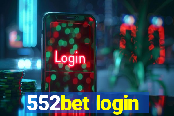 552bet login