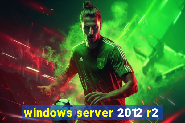 windows server 2012 r2