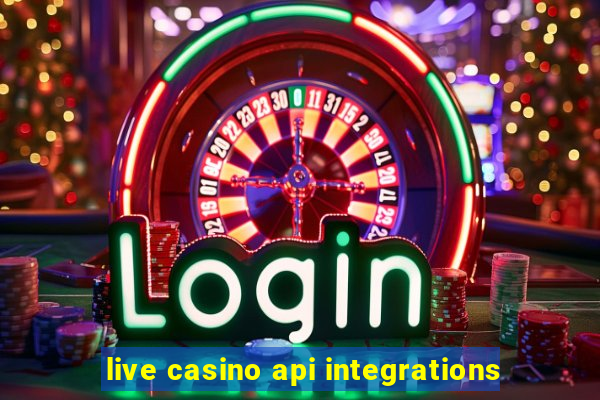 live casino api integrations