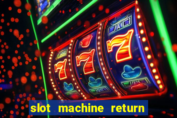 slot machine return to player