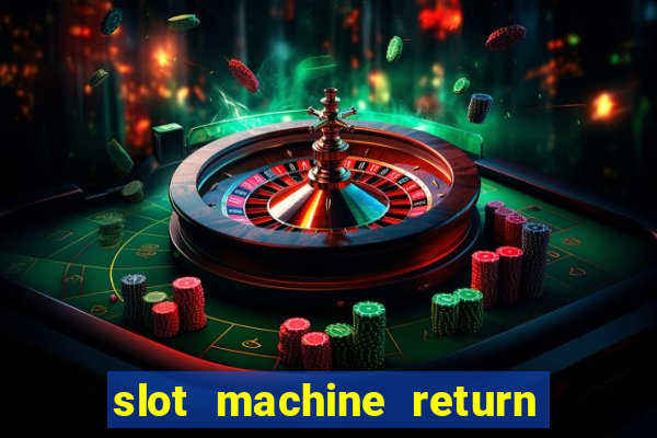 slot machine return to player