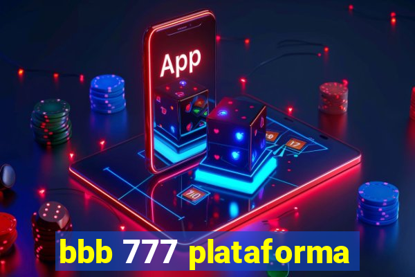 bbb 777 plataforma