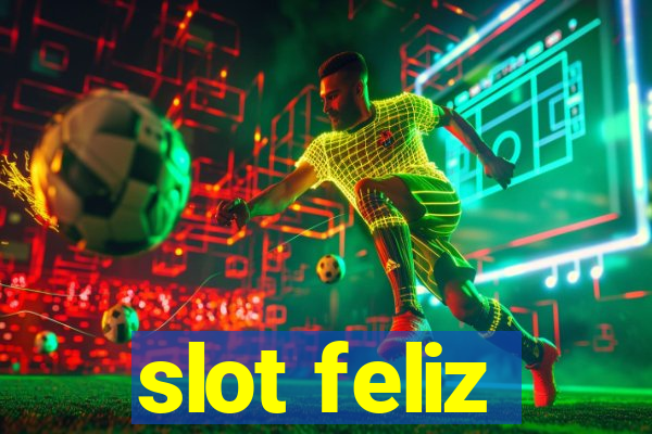 slot feliz