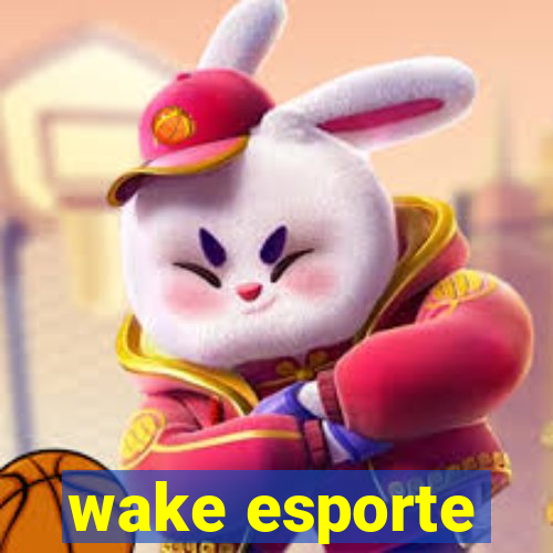 wake esporte