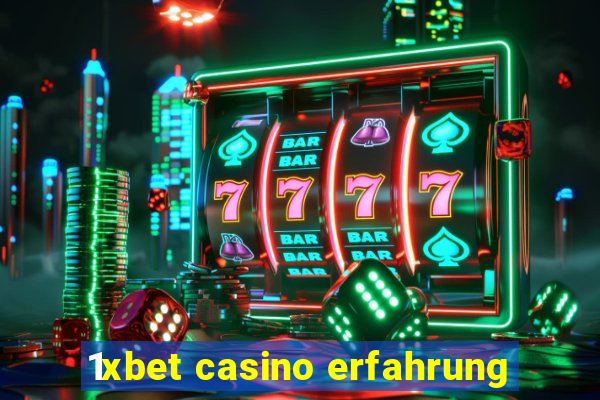 1xbet casino erfahrung