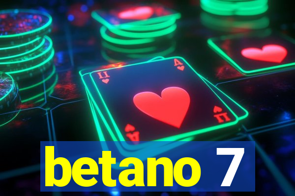 betano 7