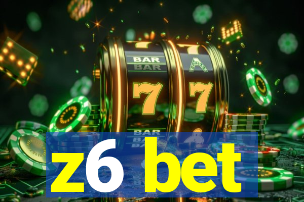 z6 bet