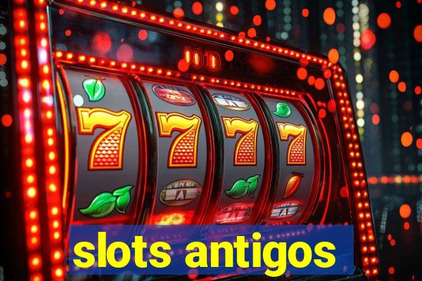 slots antigos