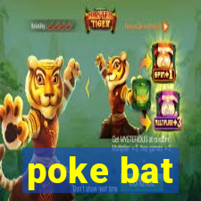 poke bat