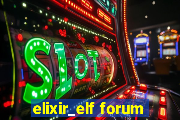 elixir_elf forum