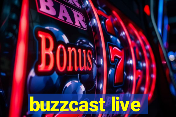 buzzcast live