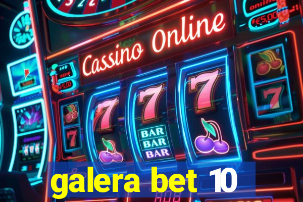 galera bet 10