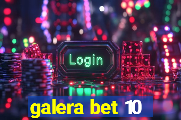 galera bet 10