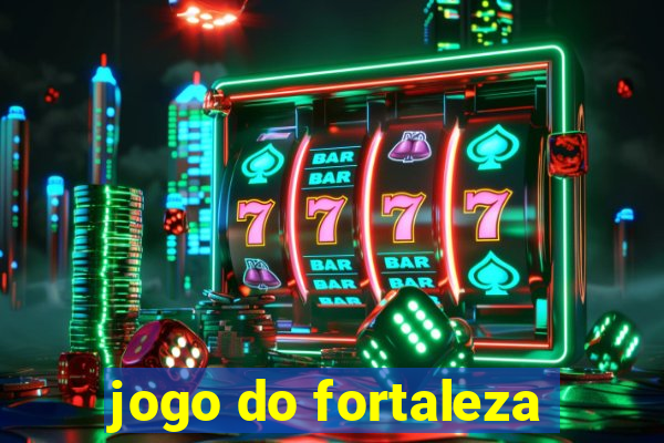 jogo do fortaleza