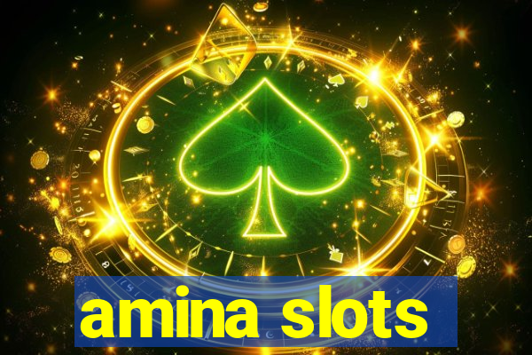 amina slots