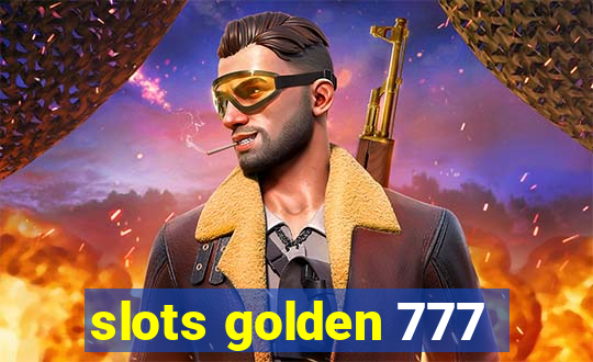 slots golden 777