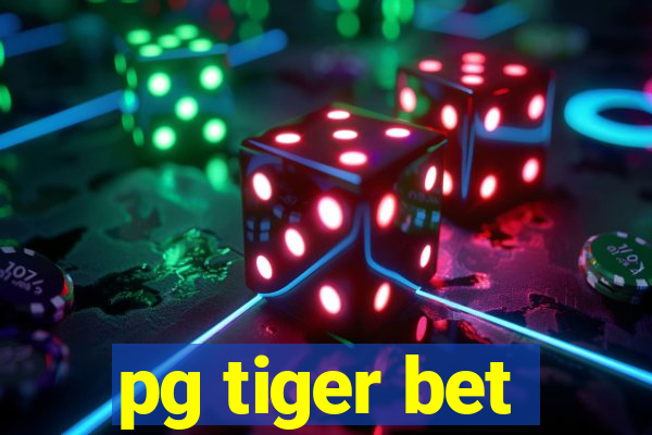 pg tiger bet