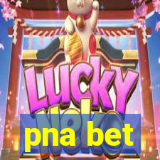 pna bet