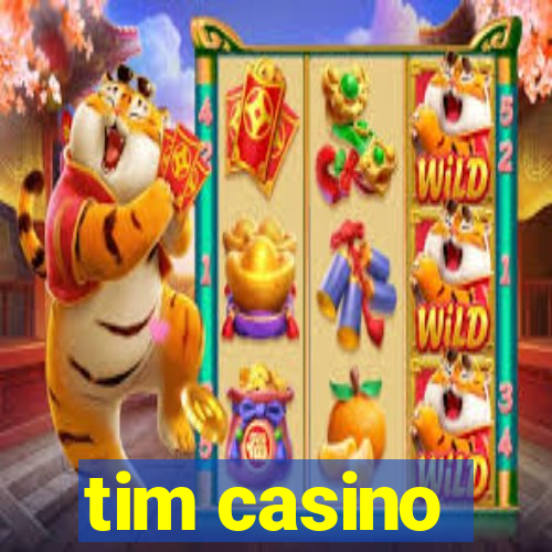 tim casino