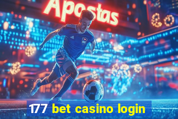 177 bet casino login