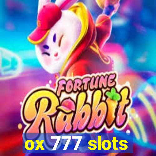 ox 777 slots