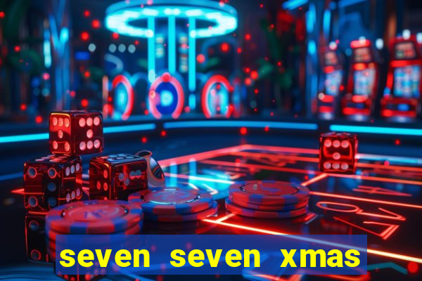 seven seven xmas slot free play