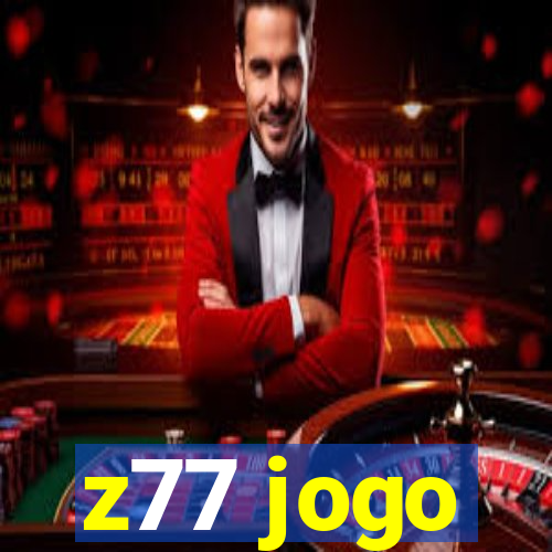 z77 jogo