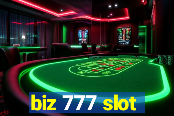 biz 777 slot