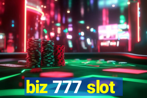 biz 777 slot