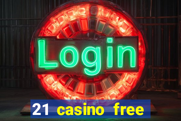 21 casino free spins no deposit