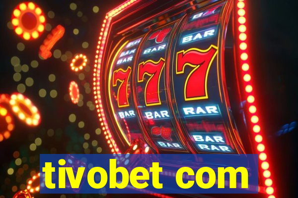 tivobet com