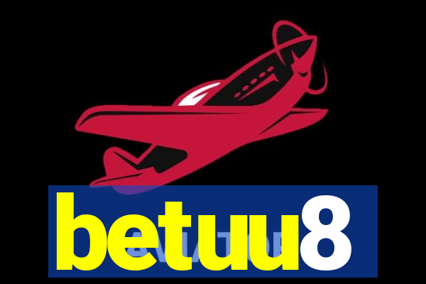 betuu8