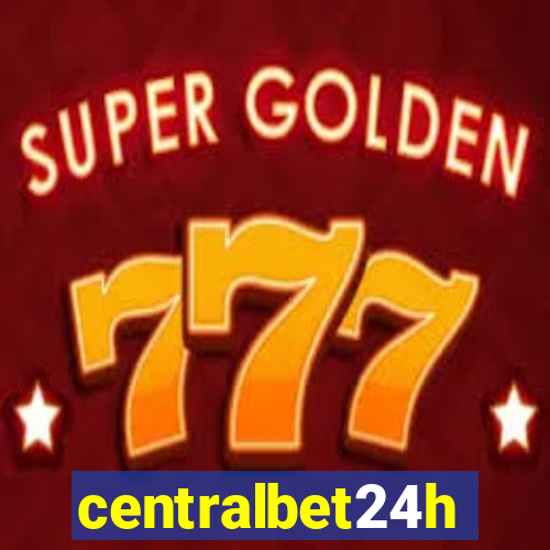 centralbet24h